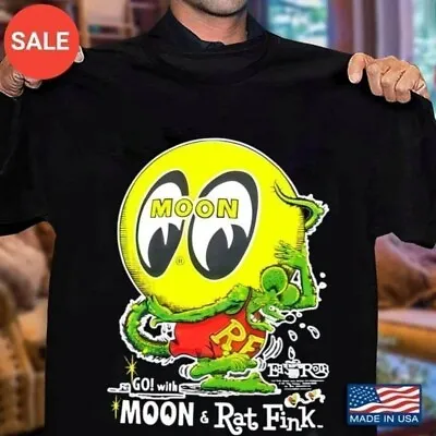 MoonEyes Go! With Moon T-Shirt Rat Fink Eyeball Cotton T-Shirt Men Women S-3XL • $22.75