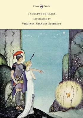 Tanglewood Tales - Illustrated By Virginia Frances Sterrett • $60.61
