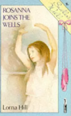 Rosanna Joins The Wells (Piccolo Books) Lorna Hill Used; Good Book • £3.19