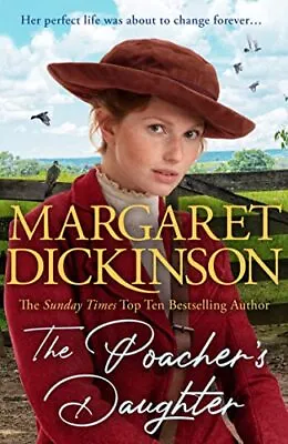 The Poacher's Daughter-Margaret Dickinson • £3.25