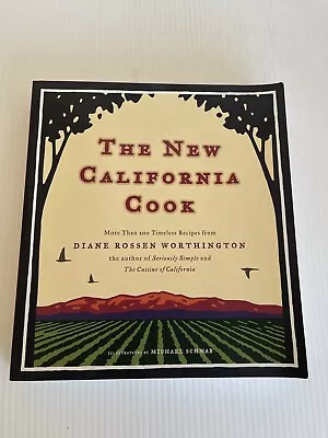 The New California Cook Casually Elegant Recipes With Exhilarating Flavor • $5
