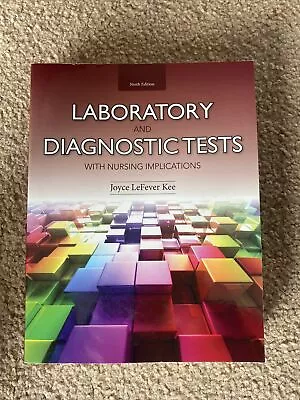 Laboratory And Diagnostic Tests With Nursing Implications By Joyce LeFever... • $20