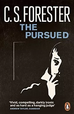 The Pursued (Penguin Modern Classics) Forester C.S. • £4.99