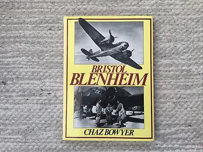 £7.95 • Buy Bristol Blenheim By Chaz Bowyer (Hardback)