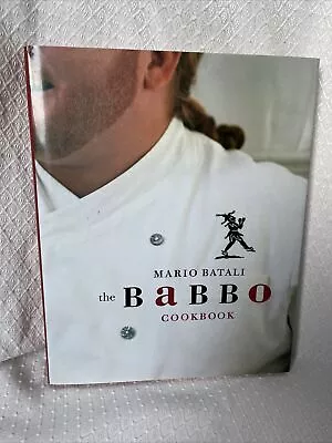 The Babbo Cookbook By Mario Batali (2002 Hardcover) • $4