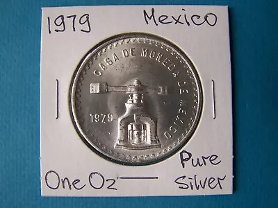 Mexico 1979 Year  Casa De Moneda  Nice Silver Coin 1 Oz Fine Silver. • $19.27