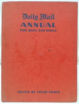Daily Mail Annual For Boys And Girls 1949/50 - Susan French (Ed.) Hdbk Illust. • £4.99