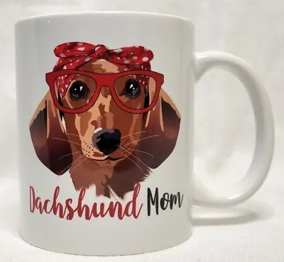 DACHSHUND MOM Dog Lover Themed Ceramic Gift Mug Coffee Tea Cup-Doxie 11 Oz   • $9.99