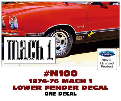 N100 1974 1975 1976 MUSTANG - MACH 1  - FENDER Or TRUNK - ONE DECAL - LICENSED • $14.95