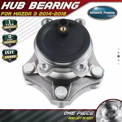 Rear Left Or Right Wheel Hub Bearing Assembly For Mazda 3 2014-2018 Mexico Built • $47.99