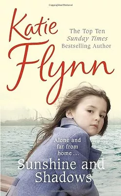 Sunshine And ShadowsKatie Flynn- 9780099503156 • £3.26