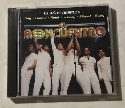 El Reencuentro - 15 Años Después - Ray Charlie Rene Johnny Miguel & Ricky Cd • $9.99