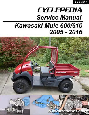 2005-2016 Kawasaki Mule 600 & 610 Side By Side 4X4 Service Repair Manual CPP-317 • $42.82