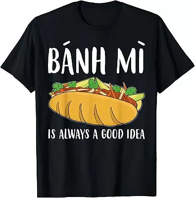 NEW LIMITED Good Idea Funny Vietnamese Sandwich Best Gift Idea Tee T-Shirt S-3XL • $23.48