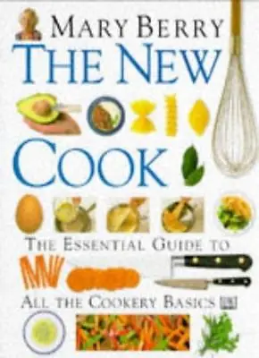 The New Cook By Mary Berry • £3.29