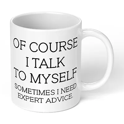 Quote Mug Him Her Birthday Gift Christmas Humor Present Coffee I Talk To Myself • £7.49