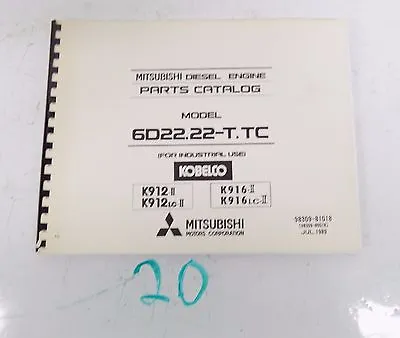 KOBELCO 6D22.22-T.TC K 912 916 II LC  Mitsubishi Engine Parts Catalog Excavator  • $44.99