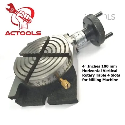 4  Inch  100 Mm Rotary Table H V 4 Slots For Milling Machine Inches USA ACTOOLS • $89.90