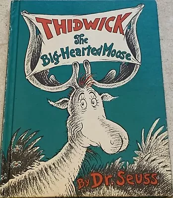 Dr Seuss THIDWICK THE BIG HEARTED MOOSE Vintage • $19.99