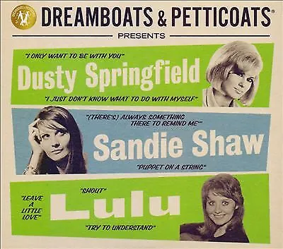 £5.40 • Buy Dreamboats & Petticoats - Dusty Springfield, Sandie Shaw & Lulu [3 Cd] New