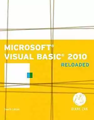 Microsoft Visual Basic 2010: RELOADED (SAM 2010 - Paperback By Zak Diane - Good • $6.23