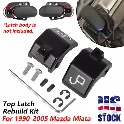 Left Right Soft Top Roof Latch Lock Clamp Kit For 90-05 Mazda Miata Convertible • $27.99