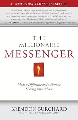 The Millionaire Messenger: Make A D... By Burchard Brendon Paperback / Softback • $11.93