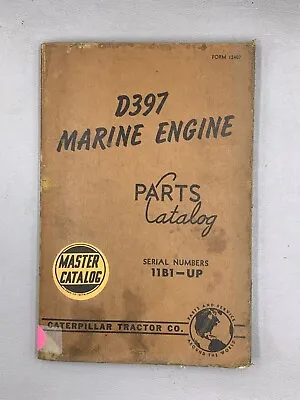 Caterpillar D397 Marine Engine Parts Book 12407 • $27.95