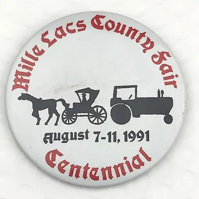 Mille Lacs County Fair Centennial 1991 Vintage Pin Button Minnesota Tractor • $16.05