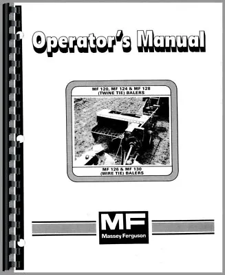 Massey Ferguson 126 130 124 120 128 Baler Owners Operators Manual  • $40.99