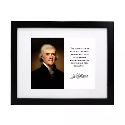 Thomas Jefferson The Democracy Quote Facsimile Autograph Framed 8X10 Photo • $58.50