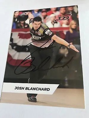 Josh Blanchard Columbia 300 PBA Bowler Bowling Signed Autograph 5 X 7 Photo Card • $15.39