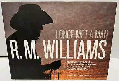 I Once Met A Man Illustrated Edition By R M Williams Hardcover 2014 Dust Jacket • $19.95