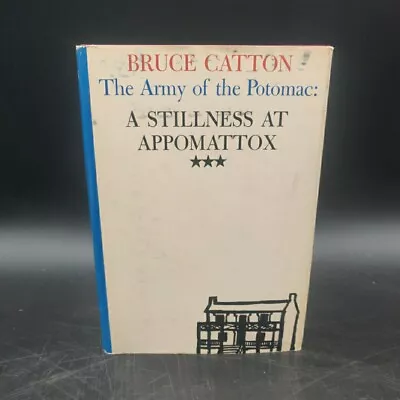 A Stillness At Appomattox : The Army Of The Potomac Trilogy (Pulitzer Prize... • $10