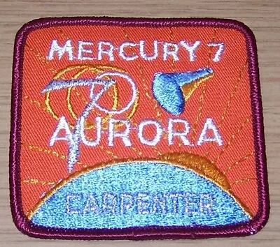 Aurora 7 Mercury 7 Nasa Mission 3 X3  Patch - Carpenter • $7