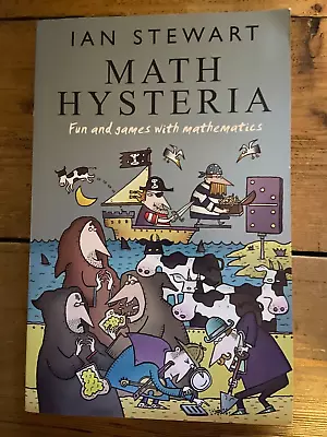 Math Hysteria: Fun And Games With Mathematics By Ian Stewart • £2.99