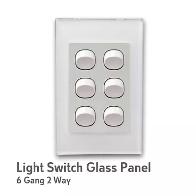 AU Standard SAA Approved Wall Light Switch 6 Gang 10 Amp 250V 240v Glass White • $9.16