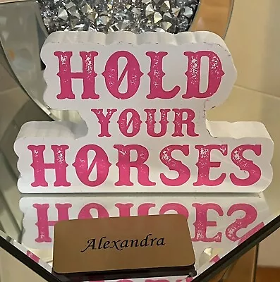 Hold Your Horses Wooden Sign Farm  Barn Country Decor  Cowboy New • $10