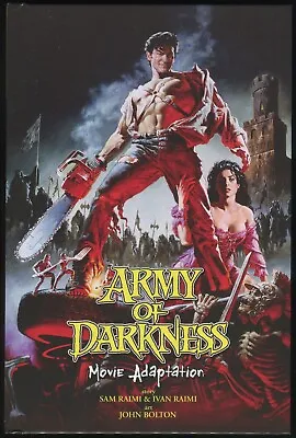 Army Of Darkness Movie Adaptation Hardcover HC John Bolton Horror Ash Evil Dead • $199