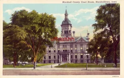 Marshall County Court House. Marshalltown Ia  • $7.49
