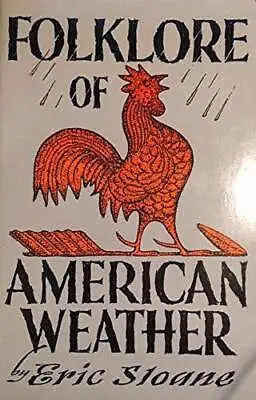 $10.84 • Buy Folklore Of American Weather - Paperback By Eric Sloane - GOOD