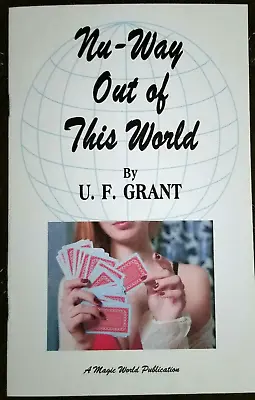 Nu-Way Out Of This World By U. F. Grant (an Outstanding Card Effect) • $7.99