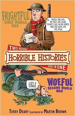 Frightful First World War And Woeful Second World War (Horrible Histories) By T • £2.51