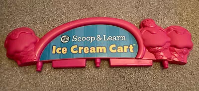 LeapFrog Scoop & Learn Ice Cream Cart Spare Replacement Sign • £4.90