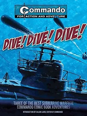 Dive! Dive! Dive!: Three Of The Best Su... Calum Laird • £16.99
