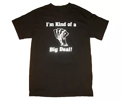  I'M KIND OF A BIG DEAL  T-Shirt Men's SMALL Black Tennessee River Cotton Tee • $6.99