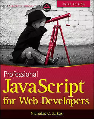 Zakas Nicholas C. : Professional JavaScript For Web Develope Quality Guaranteed • £3.20