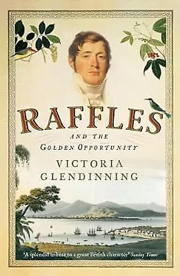 Raffles: And The Golden Opportunity Glendinning Victoria Used; Good Book • £2.49