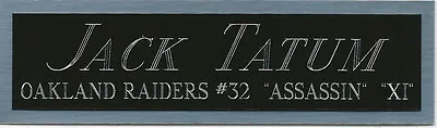 JACK TATUM RAIDERS NAMEPLATE For AUTOGRAPHED Signed Football HELMET JERSEY PHOTO • $10