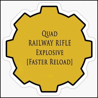 Quad Explosive RAILWAY RIFLE [15% Faster Reload] QE15fr (Digital Game Item) • $11